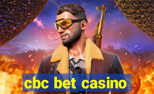 cbc bet casino